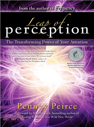 Leap of Perception ─ The Transforming Power of Your Attention