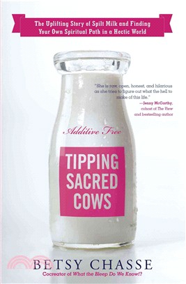 Tipping Sacred Cows ― The Uplifting Story of Spilt Milk and Finding Your Own Spiritual Path in a Hectic World