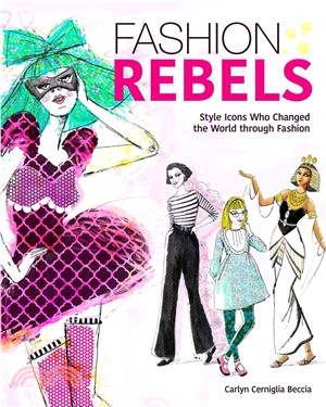 Fashion Rebels ─ Style Icons Who Changed the World Through Fashion