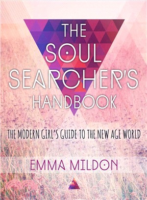 The Soul Searcher's Handbook ─ The Modern Girl's Guide to the New Age World