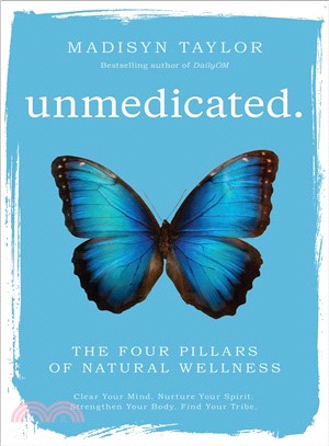 Unmedicated ─ The Four Pillars of Natural Wellness