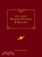 How to Write Science Fiction & Fantasy