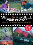 Sell & Resell Your Photos: Learn How to Sell Your Pictures Worldwide