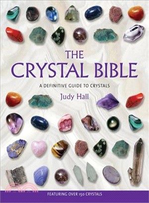 The Crystal Bible ─ A Definitive Guide to Crystals