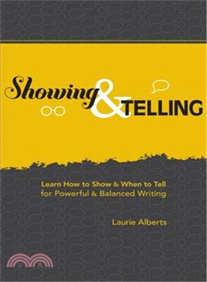 Showing & Telling ─ Learn How to Show & When to Tell for Powerful & Balanced Writing
