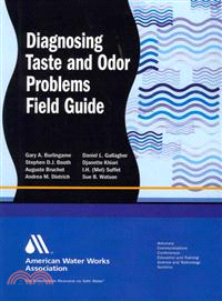 Diagnosing Taste and Odor Problems ― Source Water and Treatment Field Guide