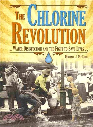 The Chlorine Revolution ― The History of Chlorine Treatment in Drinking Water