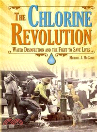 The Chlorine Revolution—Water Disinfection and the Fight to Save Lives