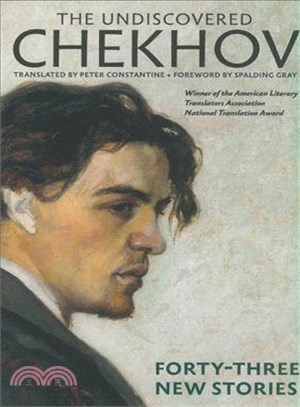 The Undiscovered Chekhov ─ Forty-Three New Stories