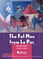 The Fat Man from LA Paz ─ Contemporary Fiction Form Bolivia