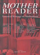 Mother Reader ─ Essential Writings on Motherhood