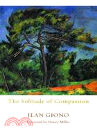 The Solitude of Compassion