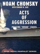 Acts of Aggression ─ Policing Rogue States