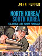 North Korea South Korea ─ U.S. Policy at a Time of Crisis