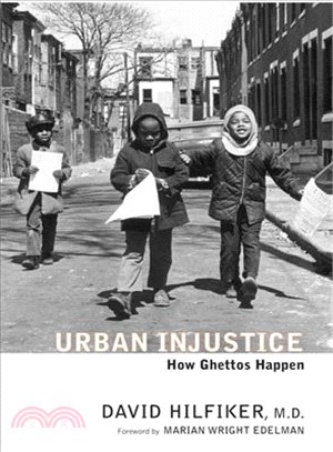 Urban Injustice ─ How Ghettos Happen