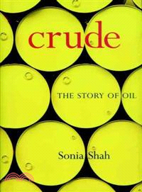 Crude ─ The Story Of Oil