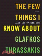 The Few Things I Know About Glafkos Thrassakis