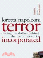 Terror Incorporated ─ Tracing The Dollars Behind The Terror Networks