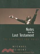 Notes from the Last Testament ─ The Struggle for Haiti