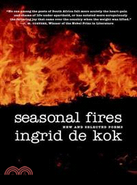 Seasonal Fires—New And Selected Poems