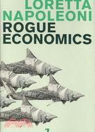 Rogue Economics ─ Capitalism's New Reality