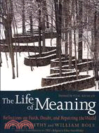 The Life of Meaning ─ Reflections on Faith, Doubt, and Repairing the World