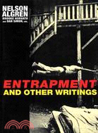 Entrapment and Other Unpublished Writings