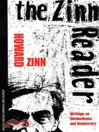 The Zinn Reader ─ Wirtings on Disobedience and Democracy