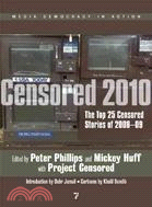 Censored 2010 ─ The Top 25 Censored Stories of 2008-09