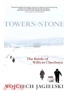 Towers of Stone ─ The Battle of Wills in Chechnya