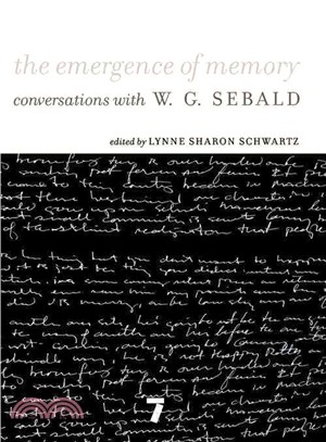 The Emergence of Memory ─ Conversations With W. G. Sebald