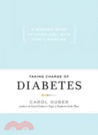 Taking Charge Of Diabetes:A Woman's Guide To Living Well With Type 2 Diabetes