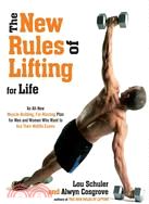 The New Rules of Lifting for Life ─ An All-New Muscle-Building, Fat-Blasting Plan for Men and Women Who Want to Ace Their Midlife Exams