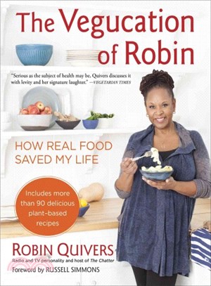 The Vegucation of Robin ─ How Real Food Saved My Life