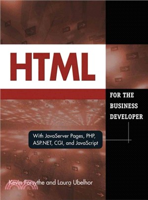 HTML for the Business Developer ― With JavaServer Pages, PHP, ASP.NET, CGI, and JavaScript