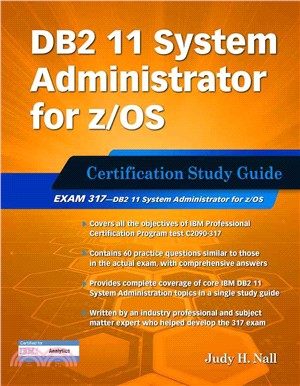 DB2 11 System Administrator for Z/Os ─ Certification Study Guide: Exam 317