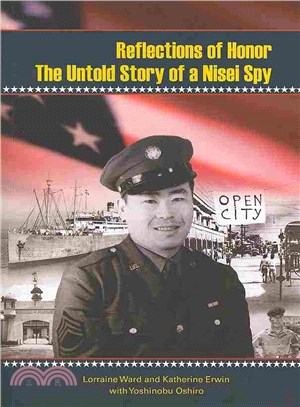 Reflections of Honor ― The Untold Story of a Nisei Spy