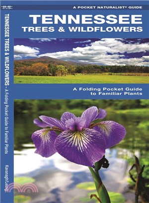 Tennessee Trees & Wildflowers ─ An Introduction to Familiar Species