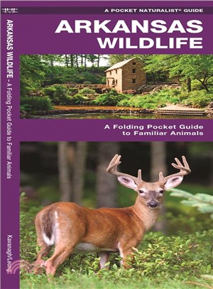 Arkansas Wildlife ─ An Introduction to Familiar Species