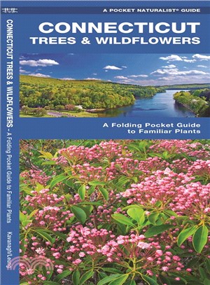 Connecticut Trees & Wildflowers ─ An Introduction to Familiar Species