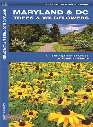 Maryland & DC Trees & Wildflowers ─ An Introduction to Familiar Species