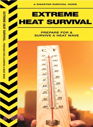 Extreme Heat Survival ─ Prepare for & Survive a Heatwave