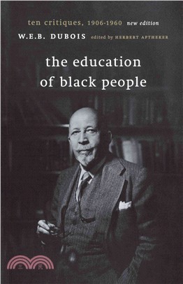 The Education of Black People ─ Ten Critiques, 1906-1960