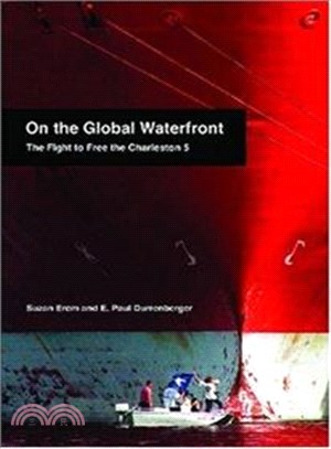 On the Global Waterfront―The Fight to Free the Charleston 5