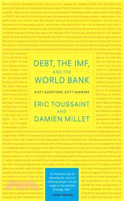 Debt, the IMF, and the World Bank: Sixty Questions, Sixty Answers