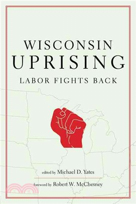 Wisconsin Uprising—Labor Fights Back