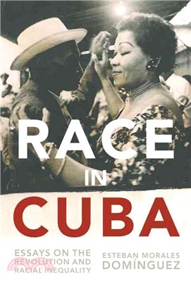 Race in Cuba—Essays on the Revolution and Racial Inequality