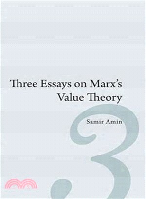 Three Essays on Marx's Value Theory