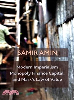 Modern Imperialism, Monopoly Finance Capital, and Marx's Law of Value ─ Monopoly Capital and Marx's Law of Value