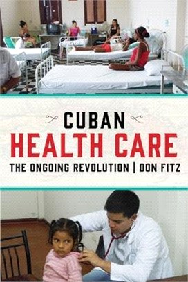 Cuban Health Care ― The Ongoing Revolution
